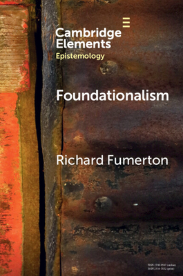 Foundationalism - Fumerton, Richard