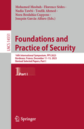 Foundations and Practice of Security: 16th International Symposium, FPS 2023, Bordeaux, France, December 11-13, 2023, Revised Selected Papers, Part I