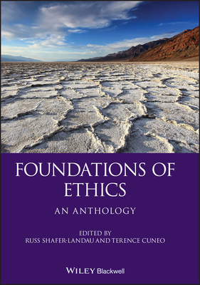 Foundations Ethics - Shafer-Landau, Russ (Editor), and Cuneo, Terence (Editor)