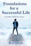 Foundations for a Successful Life: Essential Skills for Success