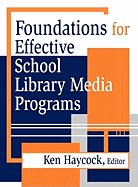 Foundations for Effective School Library Programs