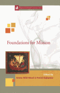 Foundations for Mission - Wild-Wood, Emma (Editor), and Rajkumar, Peniel (Editor)