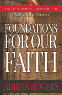 Foundations For Our Faith (Volume 3; 2nd Edition): Romans 10-16