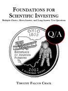 Foundations for Scientific Investing: Multiple-Choice, Short-Answer, and Long-Answer Test Questions