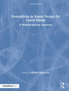 Foundations in Sound Design for Linear Media: A Multidisciplinary Approach