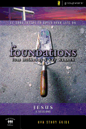 Foundations: Jesus: Small Group Study
