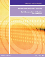 Foundations of Addiction Counseling: Pearson New International Edition