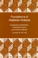 Foundations of Algebraic Analysis (Pms-37), Volume 37 - Kashiwara, Masaki, and Kawai, Takahiro, and Kimura, Tatsuo