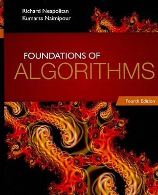 Foundations of Algorithms - Neapolitan, Richard, and Naimipour, Kumarss