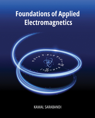 Foundations of Applied Electromagnetics - Sarabandi, Kamal