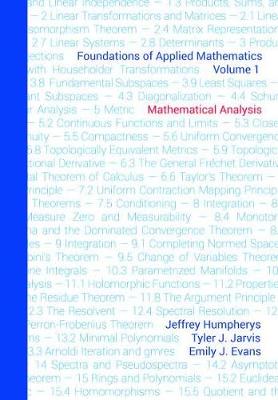 Foundations of Applied Mathematics - Humpherys, Jeffrey, and Jarvis, Tyler Jamison, and Evans, Emily J