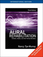 Foundations of Aural Rehabilitation - Tye-Murray, Nancy