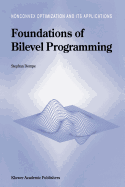 Foundations of Bilevel Programming