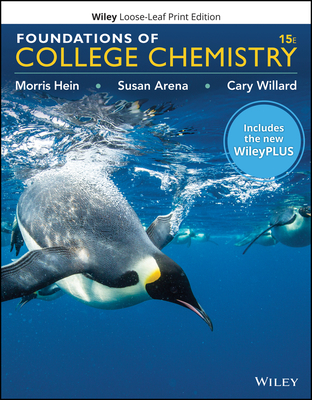 Foundations of College Chemistry, 15e Wileyplus Card with Loose-Leaf Set - Hein, Morris, and Arena, Susan, and Willard, Cary