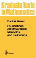 Foundations of differentiable manifolds and Lie groups
