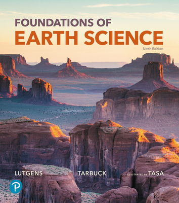 Foundations of Earth Science - Lutgens, Frederick, and Tarbuck, Edward, and Tasa, Dennis