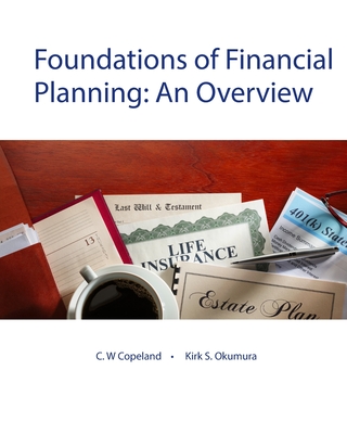 Foundations of Financial Planning: An Overview - Copeland, C W, and Okumura, Kirk S