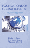 Foundations of Global Business: A Systems Approach (Hc)