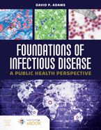 Foundations of Infectious Disease: A Public Health Perspective: A Public Health Perspective