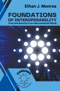 Foundations of Interoperability: Trust and Security in an Interconnected World