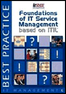 FOUNDATIONS OF IT SERVICE MANAGEMENT BASED ON ITIL - Van Haren Publishing (Creator)