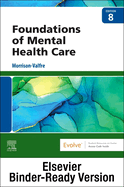 Foundations of Mental Health Care - Binder Ready: Foundations of Mental Health Care - Binder Ready