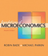 Foundations of Microeconomics Plus Myeconlab Plus Ebook 1-Semester Student Access Kit