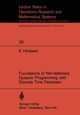 Foundations of Non-Stationary Dynamic Programming with Discrete Time Parameter - Hinderer, K