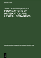 Foundations of Pragmatics and Lexical Semantics