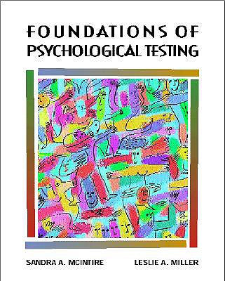 Foundations of Psychological Testing - McIntire, Sandra A, Dr., and Miller, Leslie