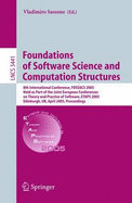 Foundations of Software Science and Computational Structures: 8th International Conference, Fossacs 2005, Held as Part of the Joint European Conferences on Theory and Practice of Software, Etaps 2005