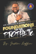 Foundations of the Prophetic