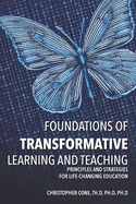 Foundations of Transformative Learning and Teaching: Principles and Strategies for Life-Changing Education