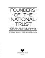 Founders of the National Trust - Murphy, Graham