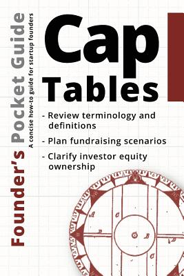 Founder's Pocket Guide: Cap Tables - Poland, Stephen R