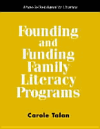 Founding and Funding Family Literacy Programs: A How-To-Do-It Manual for Librarians