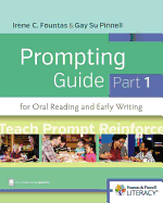 Fountas & Pinnell Prompting Guide, Part 1 for Oral Reading and Early Writing