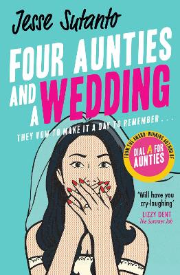 Four Aunties and a Wedding - Sutanto, Jesse