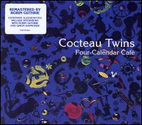 Four-Calendar Caf - Cocteau Twins