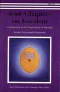 Four Chapters on Freedom: Commentary on the Yoga Sutras of Patanjali - Saraswati, Swami Satyananda