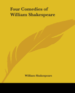 Four Comedies of William Shakespeare