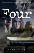 Four: Four Anonymous Gifts. One Unforgettable Story.