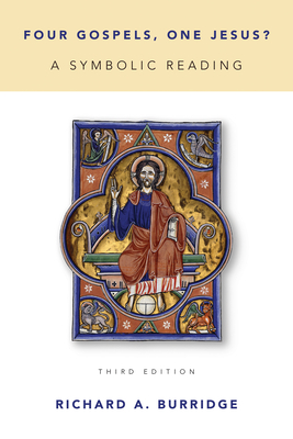 Four Gospels, One Jesus?: A Symbolic Reading - Burridge, Richard A
