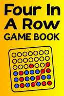 Four In A Row Game Book: Boys and Girls Travel Gift