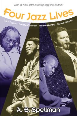 Four Jazz Lives - Spellman, A B