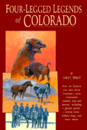 Four-Legged Legends of Colorado - Shirley, Gayle Corbett