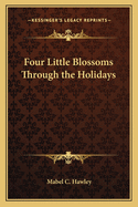 Four Little Blossoms Through the Holidays