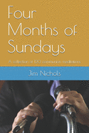 Four Months of Sundays: A Collection of 120 Communion Meditations