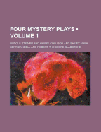 Four Mystery Plays (Volume 1)