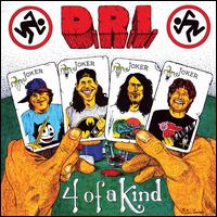 Four of a Kind - D.R.I.